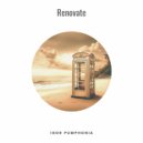 Igor Pumphonia - Renovate