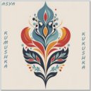 ASYA - Kumushka Kukushka (Mix)