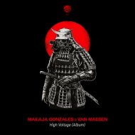 MaKaJa Gonzales, Van Maesen - High Voltage