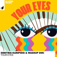 Dimitris Karipidis & Wassup Diki - Your Eyes