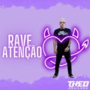 DJ Theo Aguilera - Rave Atenção (Original Mix)