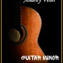Andrey Veter - Guitar Minor (original mix)