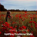 SounEmot State (DJ) - Uplifting Emotional State Vol 078 (Emotional Trance Mix 2024)