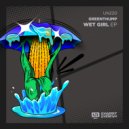 GreenThump - Wet Girl (Original Mix)