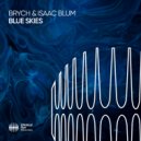 Brych & Isaac Blum - Blue Skies (Extended Mix)
