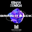 Ethan Denton - Bring It Back (Original Mix)