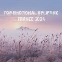 SounEmot State (Dj) - Top January 2024 Emotional Uplifting Trance (Uplifting Trance Mix 2024)