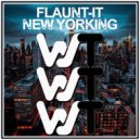 Flaunt-It - New Yorking (Original Mix)