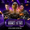 The Dope Doctor & Tha Watcher - Bounce To This