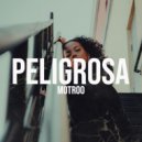 Motroo - PELIGROSA (Edit Mix)