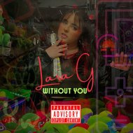 Lara G - Without You