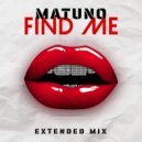 MATUNO - Find Me (Extended Mix)