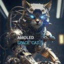 AMOLED - Space Cat (LIFE)
