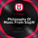 DJ Andjey - Philosophy Of Music From StajiN ()
