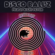 Disco Ball\'z - Friday Night fever