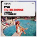 Ryno - It\'s Time To Move (Original Mix)