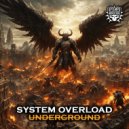 System Overload - Underground (Original Mix)