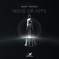Rod Fussy - Move Ur Hips