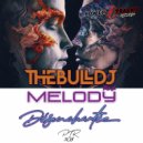 The Bull Dj Presents Melody - Désenchantée (Original Mix)