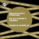 Disco Gurls - Play Funky Music (Club Mix)