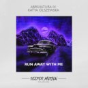 Abriviatura IV, Katya Olszewska - Run Away With Me (Original Mix)