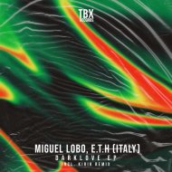 Miguel Lobo & E.T.H (Italy) - Dark Love
