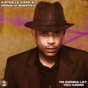 Kates Le Cafe & Donald Sheffey - I\'m Gonna Let You Know (Instrumental Mix)