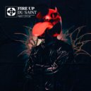 Du Saint - Fire Up (Radio Edit)