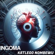 Katlego Nombewu - Ingoma