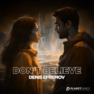Denis Efremov - Don\'t Believe