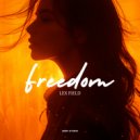Lex Field - Freedom (Original Mix)