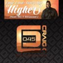Craig C feat. Lester Jay - Higher (Instrumental)