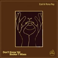 Ezel & Rona Ray - Don\'t Know Yet