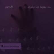 LÜRUM - Symphony Of Rebellion