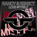 Randy & Renect - Lose Myself (Original Mix)