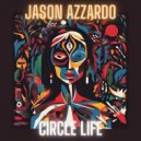 Jason Azzardo - Circle Life (Original Mix)