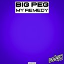 Big Peg - My Remedy (Original Mix)