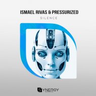 Ismael Rivas & Pressurized - Silence