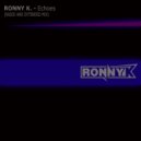 Ronny K. - Echoes (Radio Mix)