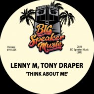 Lenny M & Tony Draper - Think About Me