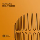 SICKCODE - Feel It Inside (Extended Mix)