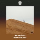 Malantè (UK) - Work Your Body (Original Mix)