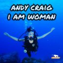 Andy Craig - I Am Woman (Radio Mix)
