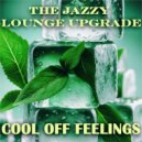 The Jazzy Lounge Upgrade - Shut As Diligent