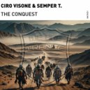 Ciro Visone & Semper T. - The Conquest (Extended Mix)