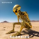 DJ Pavel M - Boombing (Original Mix)
