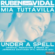 Ruben Vidal Featuring Mia Tuttavilla - Under A Spell