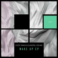 Eddy Tango, Sundrej Zohar - Wake Up