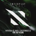 Hypersia, Aviell, Alternoize DJ - For the Future