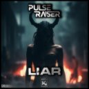 Pulseraiser - Liar (Extended)